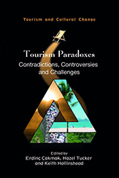 Tourism Paradoxes : Contradictions, Controversies and Challenges