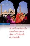 Atlas des minorités musulmanes en Asie méridionale et orientale